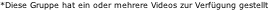 *Diese Gruppe hat ein oder mehrere Videos zur Verfügung gestellt